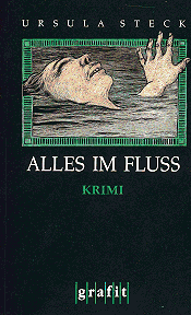 Ursula Steck: Alles im Flu&szlig;