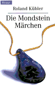 K&uuml;bler: Mondsteinm&auml;rchen