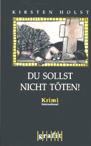 Kirsten Holst:Du sollst nicht t&ouml;ten!