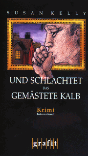 Kelly: Und schlachtet das gem&auml;stete Kalb