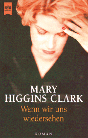 Higgins Clark: Wenn wir uns wiedersehen