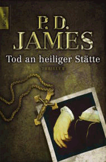 P.D. James: Tod an heiliger St&auml;tte