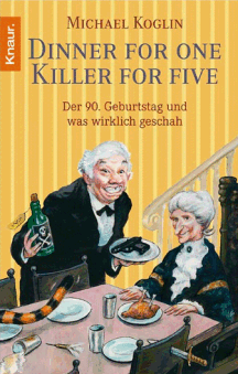 Michael Koglin: Dinner for One � Killer for Five