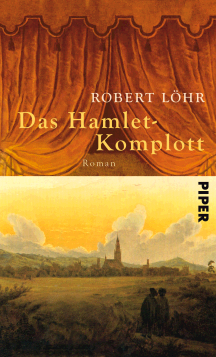 Robert L&ouml;hr: Das Hamlet-Komplott
