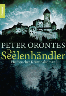 Peter Orontes: Der Seelenh&auml;ndler