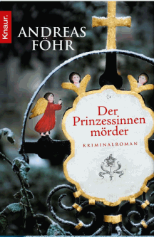 Andreas F&ouml;hr: Der Prinzessinnenm&ouml;rder