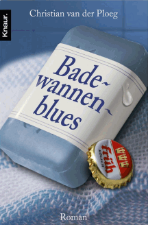 Christian van der Ploeg: Badewannenblues