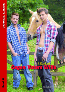 J. Dankert: Gegen Vaters Wille