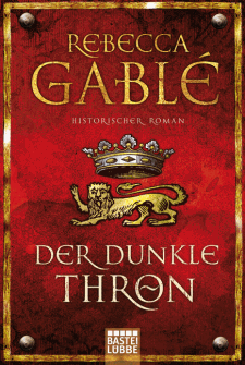 Rebecca Gabl&eacute;: Der dunkle Thron