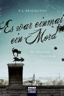 Paula J. Brackston: Es war einmal ein Mord