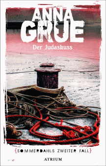 Anna Grue: Der Judasku&szlig;