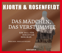 Rosenfeldt + Hjorth: Das M&auml;dchen, das verstummte