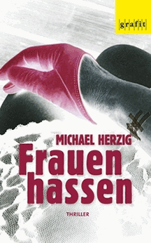 Michael Herzig: Frauen hassen
