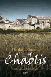Ulrike D&ouml;mkes: Chablis