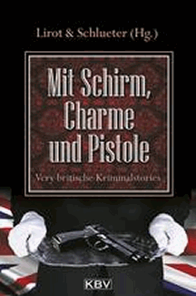 Lirot & Schl&uuml;ter (Hrsg.): Mit Schirm, Charme und Pistole