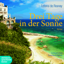 Tatiana De Rosnay: Drei Tage in der Sonne