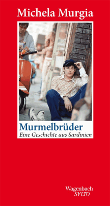Michela Murgia: Murmelbr&uuml;der