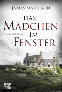 James Marrison: Das M&auml;dchen im Fenster