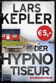 Lars Kepler: Der Hypnotiseur