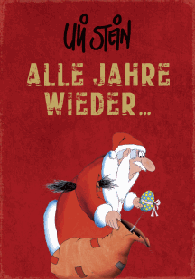 Uli Stein: Alle Jahre wieder ...