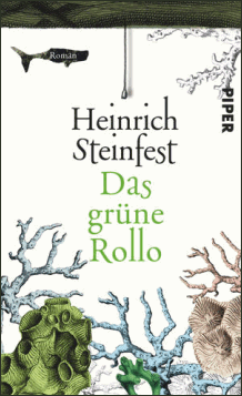 Heinrich Steinfest: Das grüne Rollo