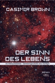 Casimir Brown: Der Sinn des Lebens