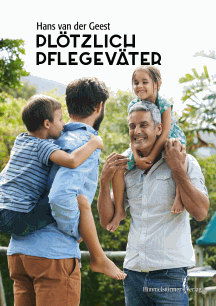 Hans van der Geest: Pl&ouml;tzlich Pflegev&auml;ter 