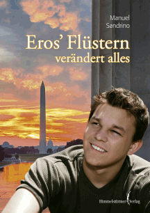 Manuel Sandrino: Eros' Fl&uuml;stern ver&auml;ndert alles