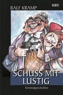 Ralf Kramp: Schu&szlig; mit lustig