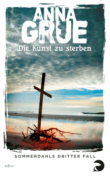 Anna Grue: Die Kunst zu sterben