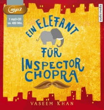 Vaseem Khan: Ein Elefant für Inspector Chopra