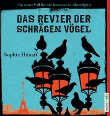 Sophie H&eacute;naff: Das Revier der schr&auml;gen V&ouml;gel