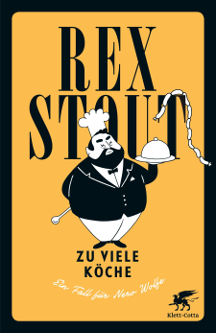 Rex Stout: Zu viele K&ouml;che