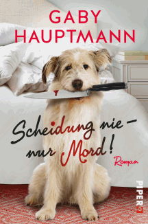 Gaby Hauptmann: Scheidung nie - nur Mord!