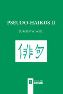 J&uuml;rgen W. Weil: Pseudo-Haikus II