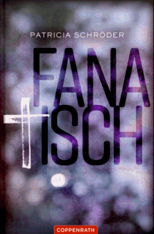 Patricia Schr&ouml;der Fanatisch