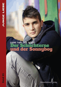 Hans van der Geest: Der Sch&uuml;chterne und der Sonnyboy