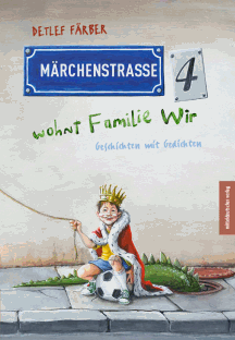Detlef F&auml;rber: M&auml;rchenstra&szlig;e 4 wohnt Familie Wir