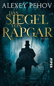 Alexey Pehov: Das Siegel von Rapgar
