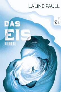 Laline Paull: Das Eis