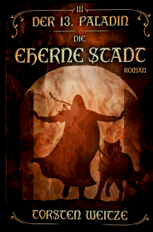 Torsten Weitze: Die Eherne Stadt
