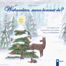Bettina Angeler: Weihnachten, wann kommst du?