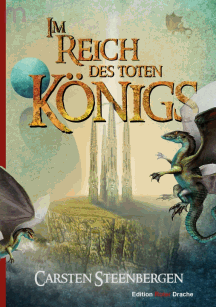 Carsten Steenbergen: Im Reich des Toten K&ouml;nigs