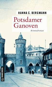 Hanna C. Bergmann: Potsdamer Ganoven