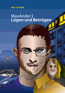 Marc H. Muelle: L&uuml;gen und Betr&uuml;gen - Max Ander 1
