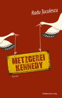 Radu Tuculescu: Metzgerei Kennedy