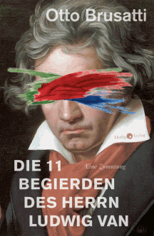 Otto Brusatti: Die 11 Begierden des Herrn Ludwig van