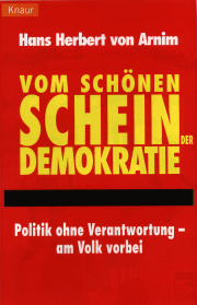Arnim: Sch&ouml;ner Schein der Demokratie