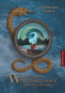 Bernhard St&auml;ber: Jormungands Erbe - W&auml;chter d. Weltenschlange 1
