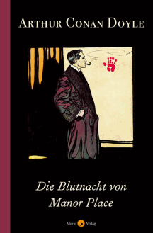 Arthur Conan Doyle: Die Blutnacht von Manor Place